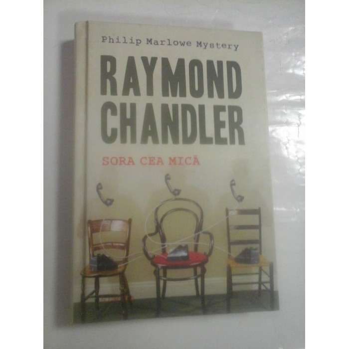 SORA CEA MICA - RAYMOND CHANDLER